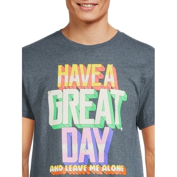NWOT Graphic Tee - HAVE A GREAT DAY AND LEAVE ME ALONE - Size Large - Picture 5 of 6